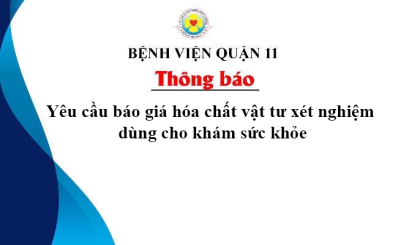 Thông báo Yêu cầu báo giá hóa chất vật tư xét nghiệm dùng cho khám sức khỏe